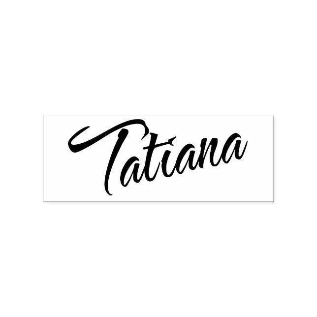 Tatiana Name Cursive Script Font Rubber Stamp | Zazzle